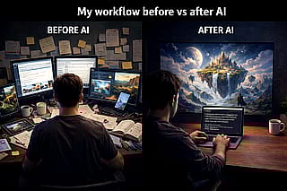 My workflow before vs after AI'