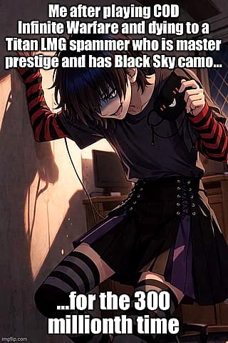 Me going insane because of these people'