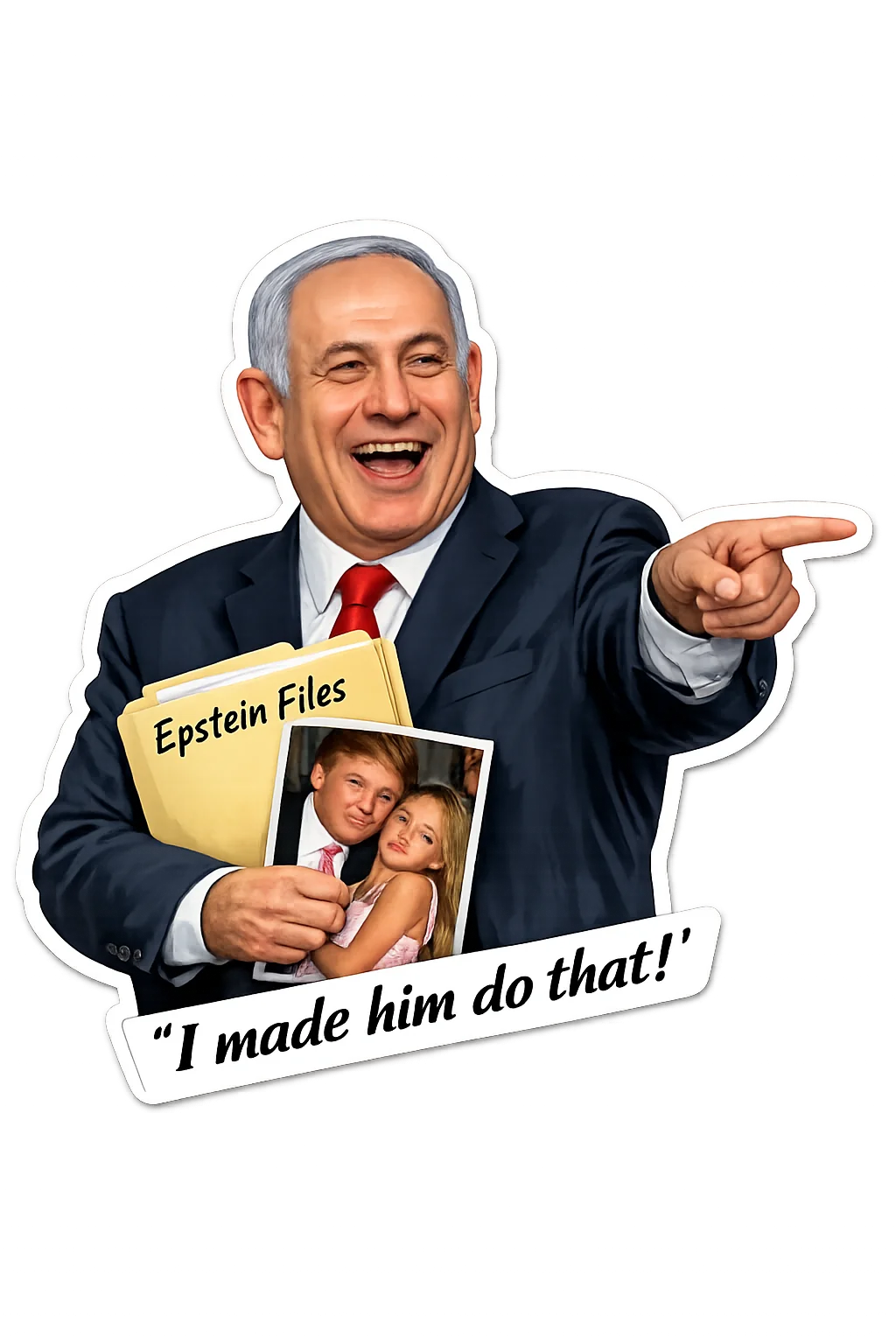 "I made him do that!" Sticker picture 1 of 1