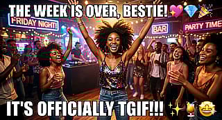 Fun Friday! Post your TGIFs!'