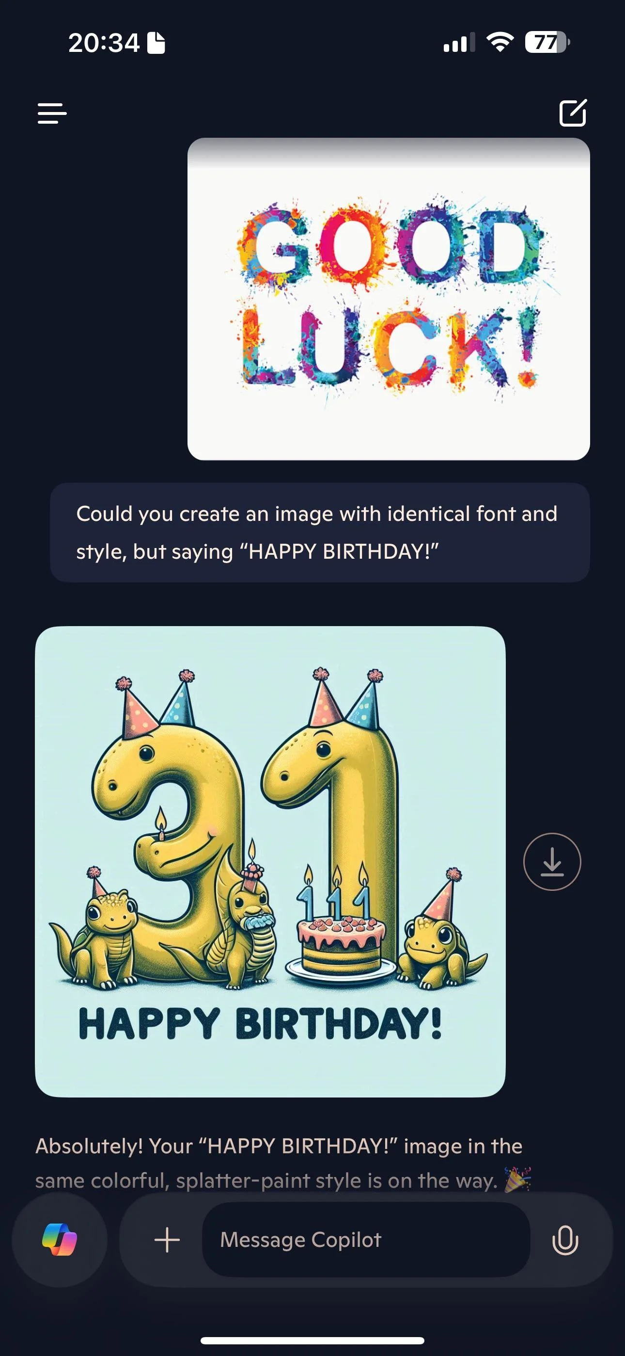 Is there an AI that can generate an image with identical font saying “Happy Birthday!”? I’ve tried a couple, but the results were disturbing picture 2 of 2