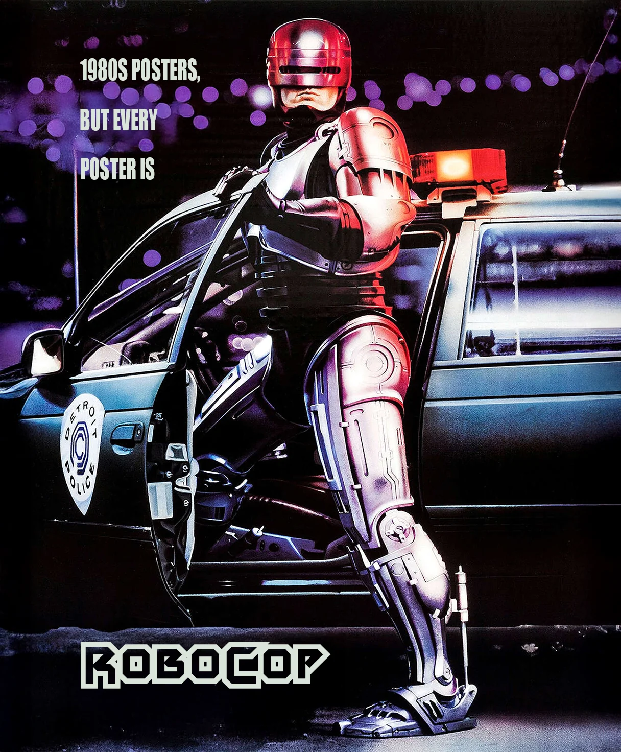 1980s posters, but every poster is Robocop. (15 images) picture 5 of 15