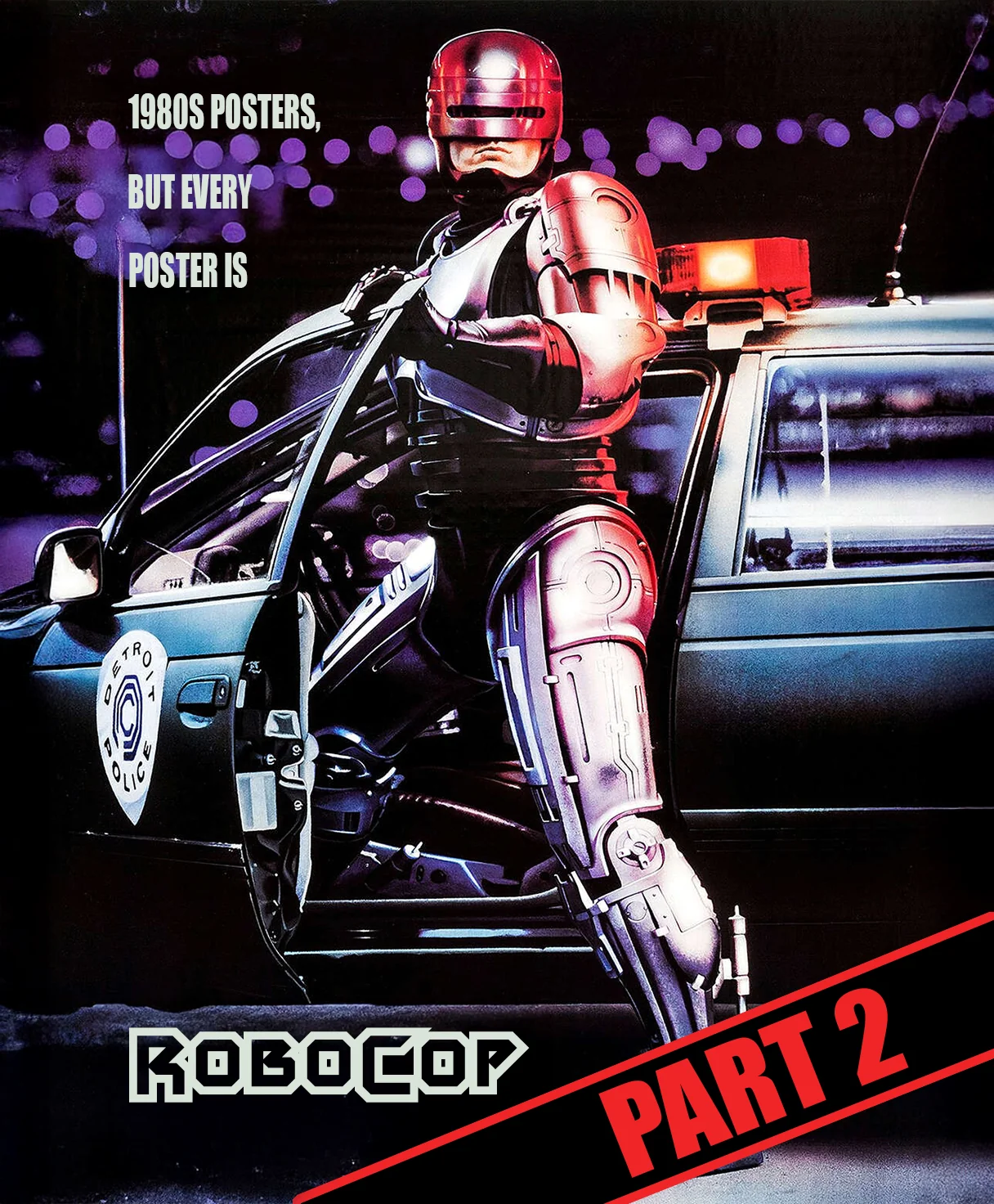 1980s posters, but every poster is Robocop. Part 2. picture 14 of 15