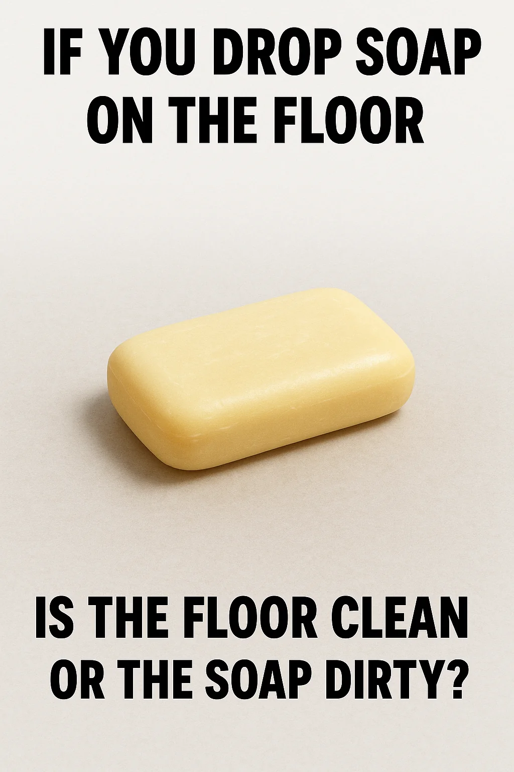 Generate a thoughtless if not thought-provoking meme that really makes you think picture 1 of 1