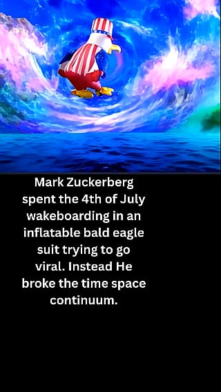 Zuck Wakeboard in a US themed chicken soup. I think he broke the space continuum.'