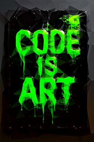 💻🎨 CODE IS ART – not a tool, not a job, it’s creation.'